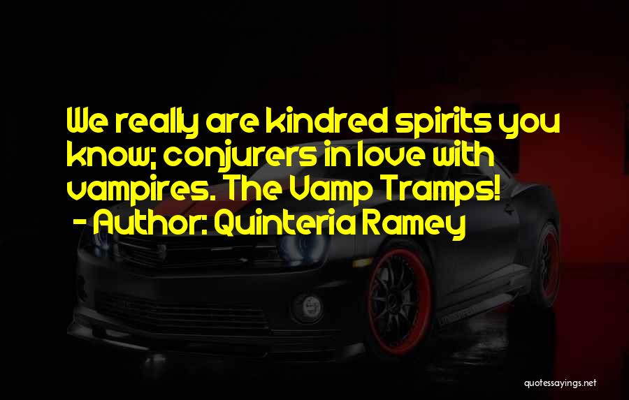 Vampires In Love Quotes By Quinteria Ramey