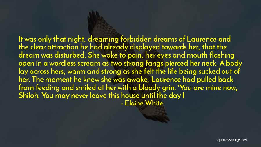 Vampire's Kiss Quotes By Elaine White Vampire's Kiss Quotes By Elaine White