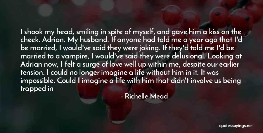 Vampire's Kiss Quotes By Richelle Mead Vampire's Kiss Quotes By Richelle Mead