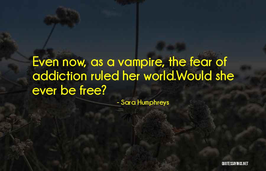 Vampires Paranormal Romance Quotes By Sara Humphreys Vampires Paranormal Romance Quotes By Sara Humphreys