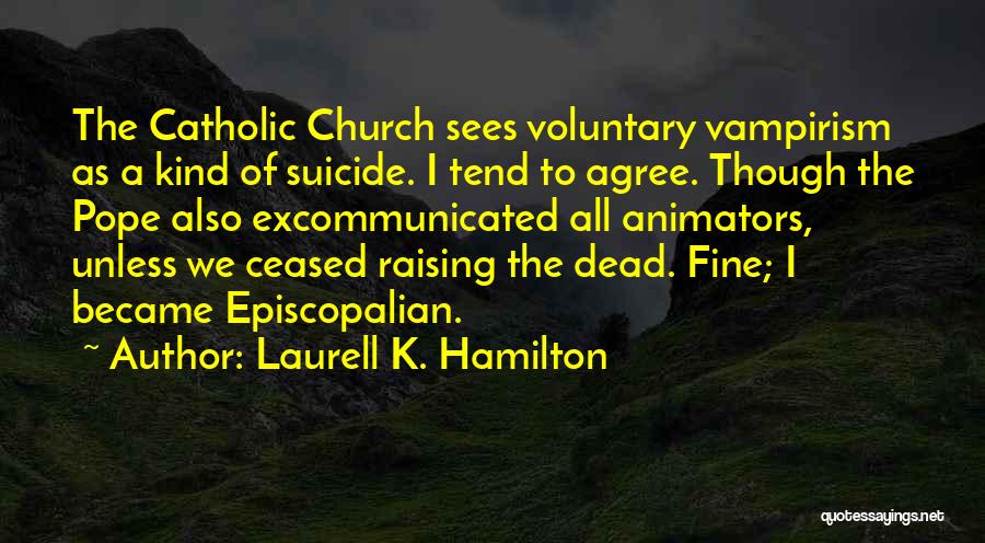 Vampires Quotes By Laurell K. Hamilton