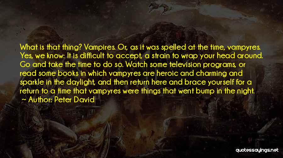 Vampires Quotes By Peter David