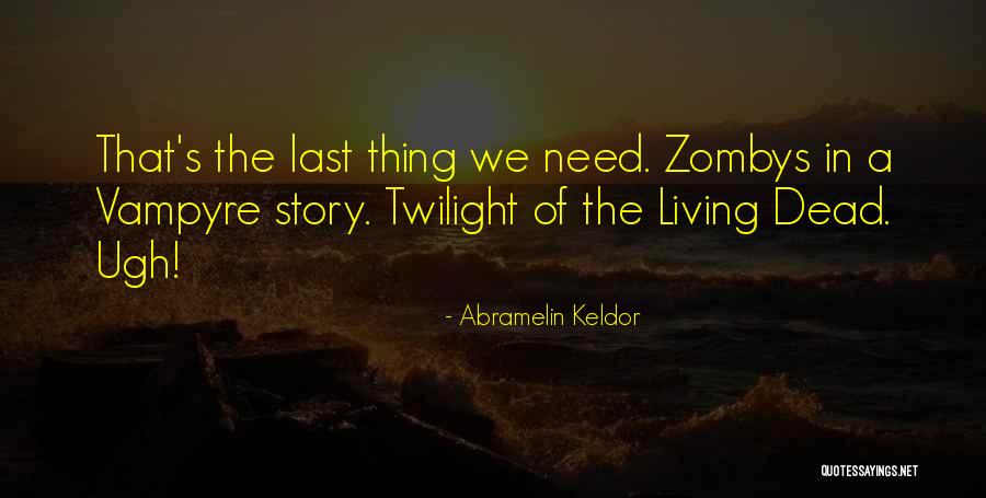 Vampyre Quotes By Abramelin Keldor Vampyre Quotes By Abramelin Keldor