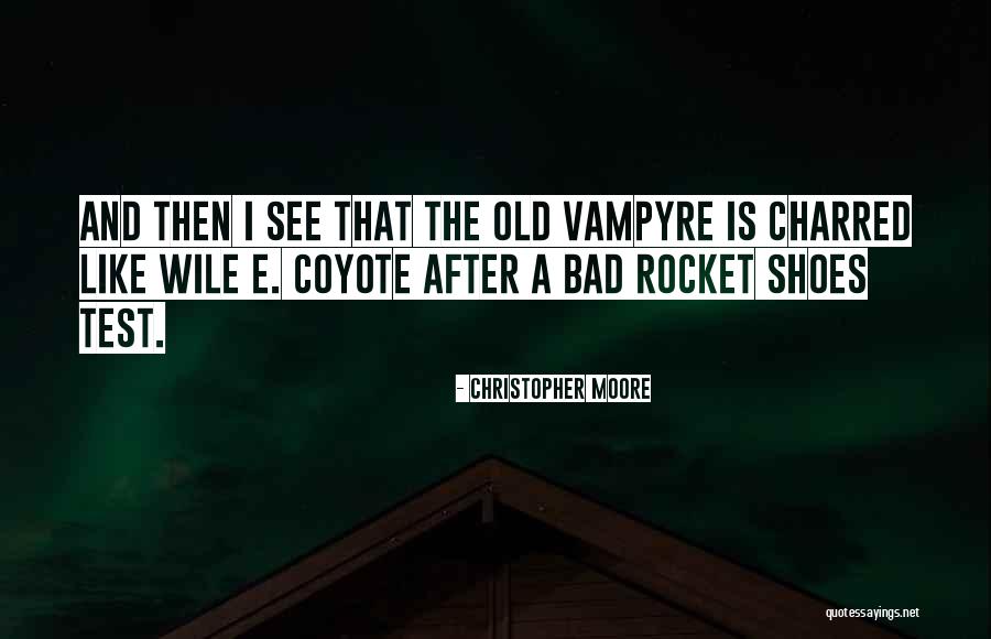 Vampyre Quotes By Christopher Moore Vampyre Quotes By Christopher Moore