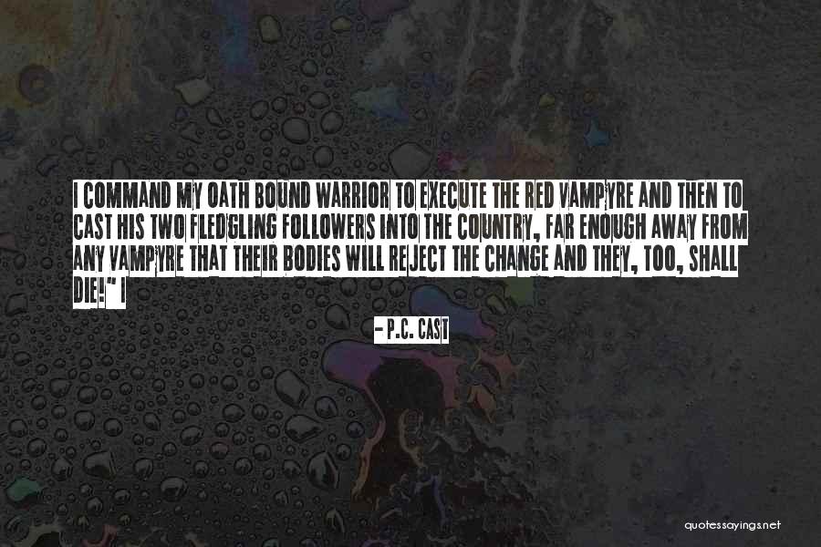 Vampyre Quotes By P.C. Cast Vampyre Quotes By P.C. Cast