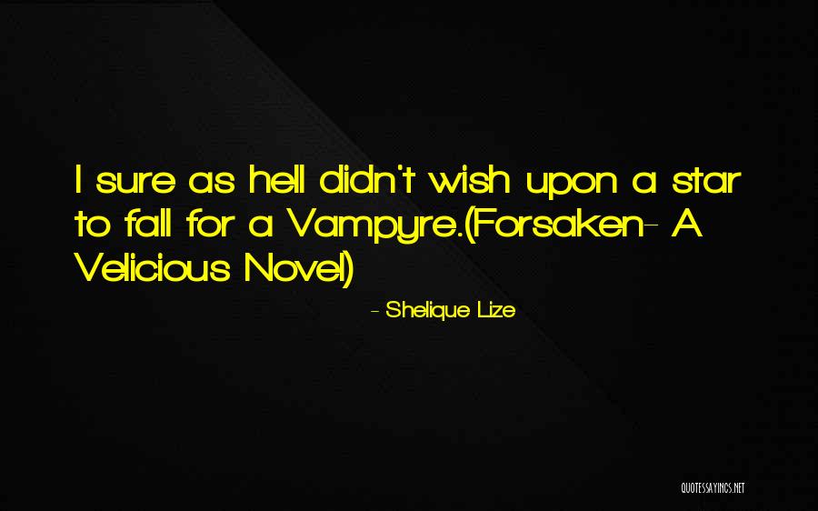 Vampyre Quotes By Shelique Lize Vampyre Quotes By Shelique Lize