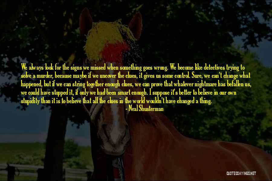 Vamsee Kandimalla Quotes By Neal Shusterman Vamsee Kandimalla Quotes By Neal Shusterman