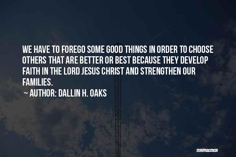 Van Alden Quotes By Dallin H. Oaks