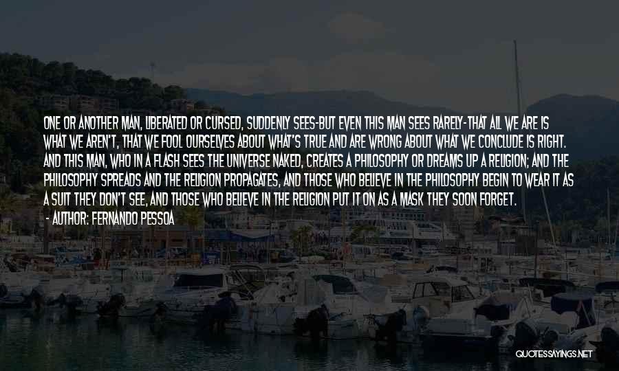Van Alden Quotes By Fernando Pessoa