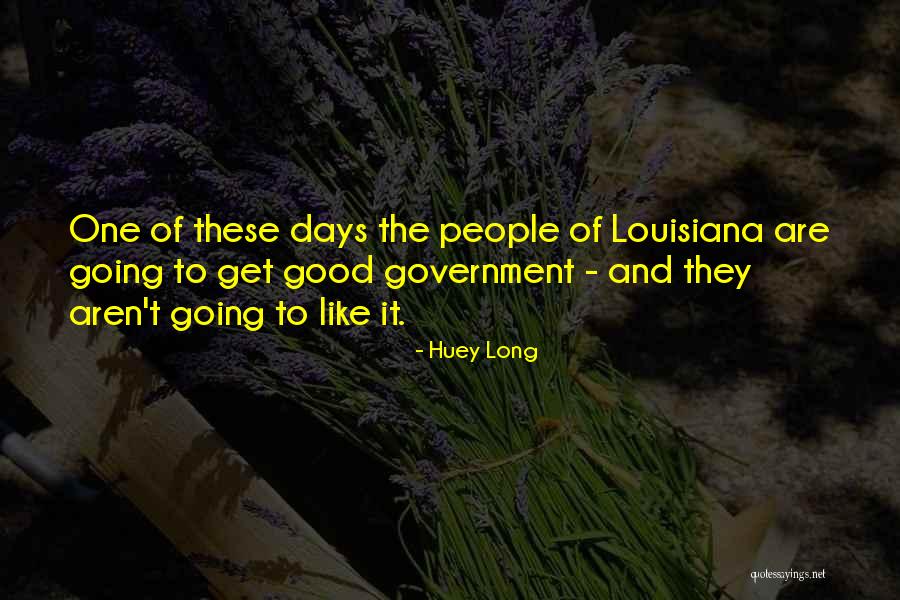 Van Bever Quotes By Huey Long Van Bever Quotes By Huey Long