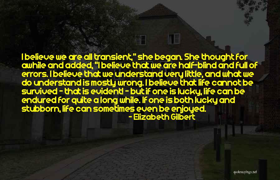 Van Brocklin Elementary Quotes By Elizabeth Gilbert Van Brocklin Elementary Quotes By Elizabeth Gilbert