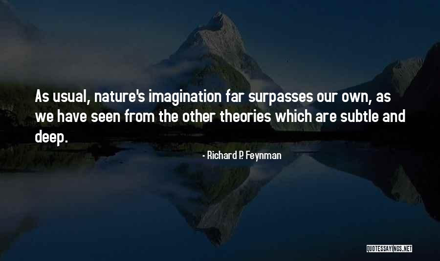 Van Brunt Drill Quotes By Richard P. Feynman Van Brunt Drill Quotes By Richard P. Feynman