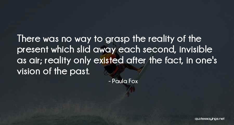 Van Brunt Quotes By Paula Fox Van Brunt Quotes By Paula Fox