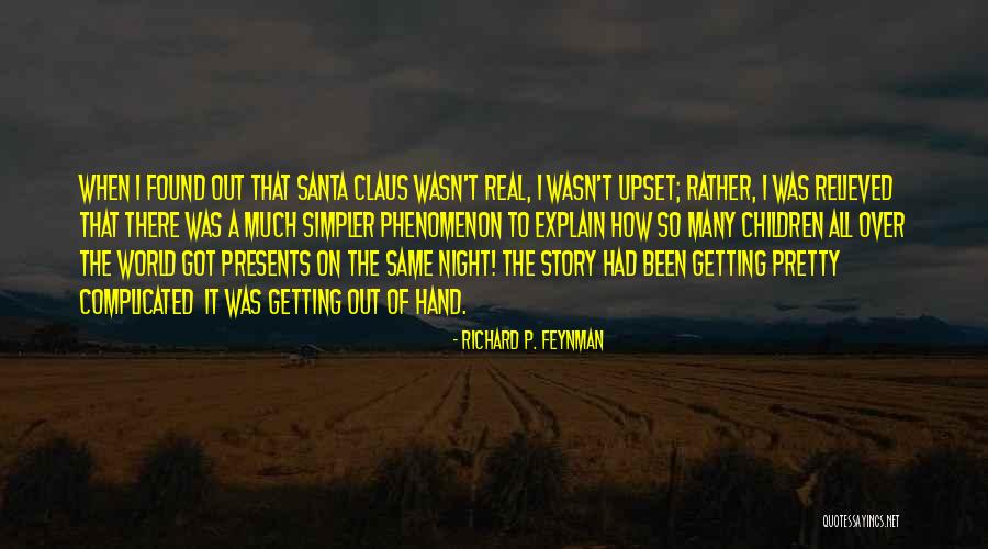Van Brunt Stillhouse Quotes By Richard P. Feynman Van Brunt Stillhouse Quotes By Richard P. Feynman