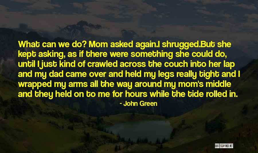 Van Campen Actress Quotes By John Green Van Campen Actress Quotes By John Green
