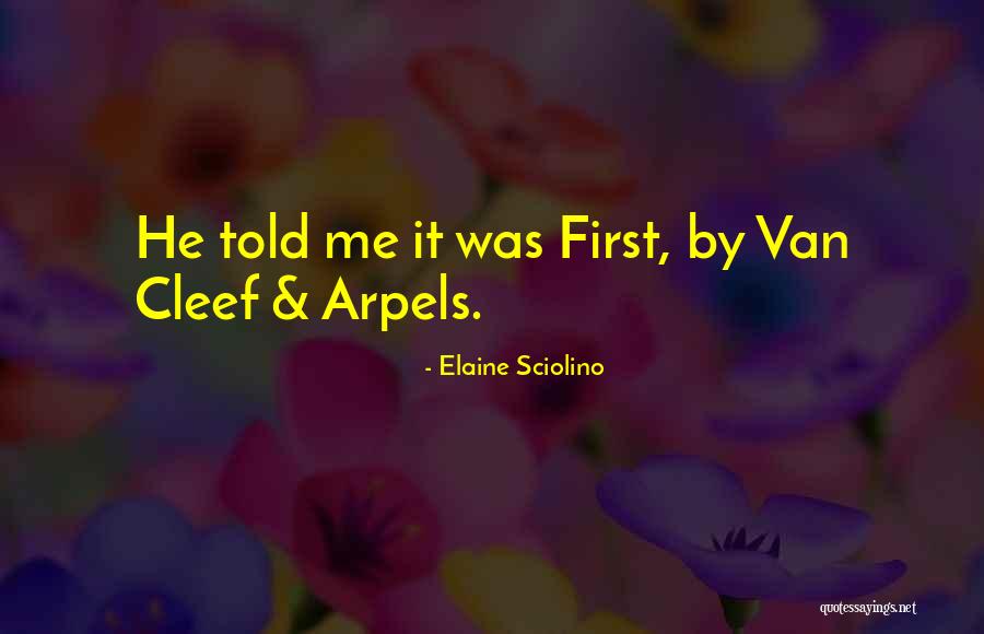Van Cleef Quotes By Elaine Sciolino Van Cleef Quotes By Elaine Sciolino