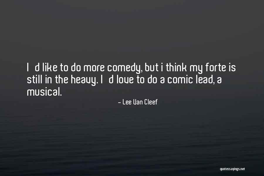 Van Cleef Quotes By Lee Van Cleef Van Cleef Quotes By Lee Van Cleef