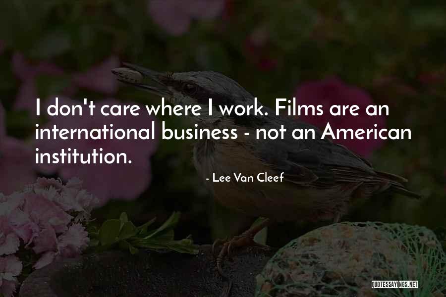 Van Cleef Quotes By Lee Van Cleef Van Cleef Quotes By Lee Van Cleef