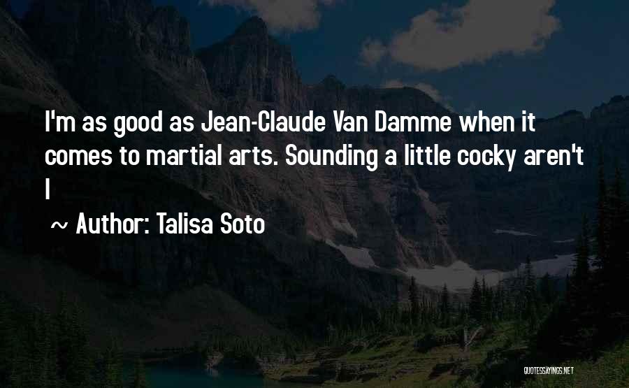 Van Damme Quotes By Talisa Soto