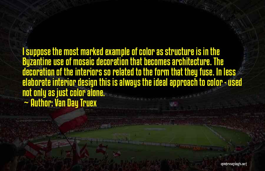 Van Day Truex Quotes 2113080 Van Day Truex Quotes 2113080