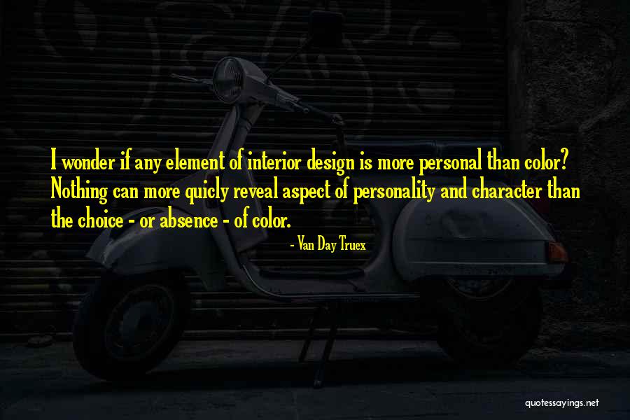 Van Day Truex Quotes 2124556 Van Day Truex Quotes 2124556