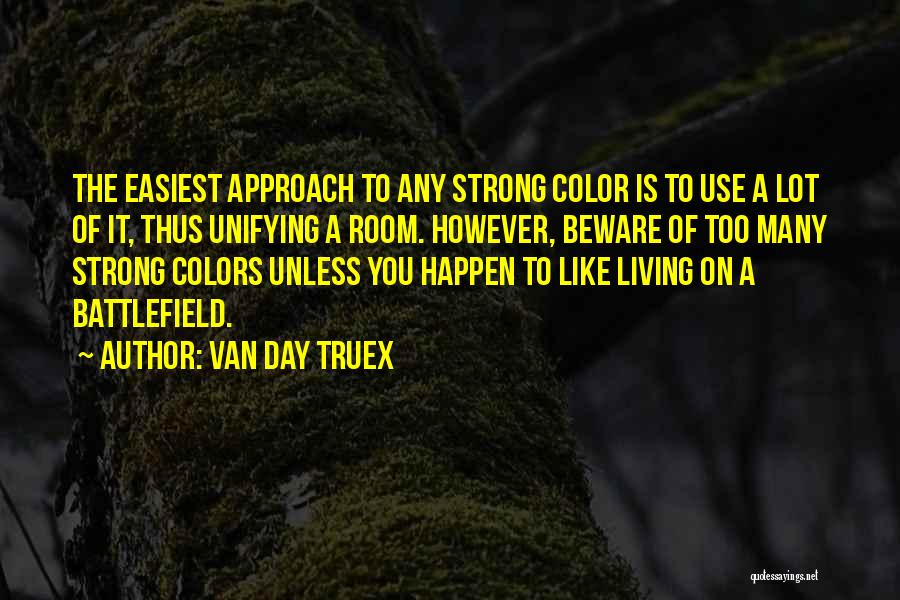 Van Day Truex Quotes 90974