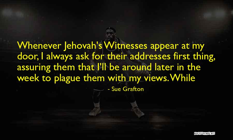 Van De Weyer Vlees Quotes By Sue Grafton Van De Weyer Vlees Quotes By Sue Grafton