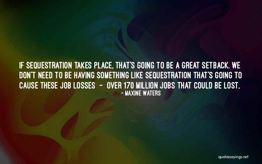 Van Den Broeck Mazda Quotes By Maxine Waters Van Den Broeck Mazda Quotes By Maxine Waters