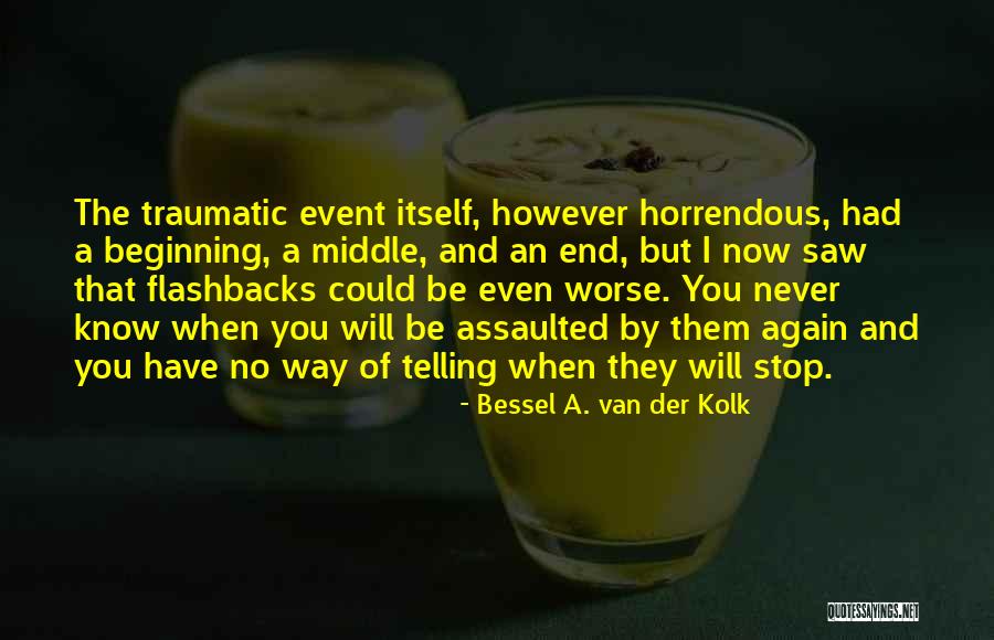 Van Der Kolk Bessel Quotes By Bessel A. Van Der Kolk Van Der Kolk Bessel Quotes By Bessel A. Van Der Kolk