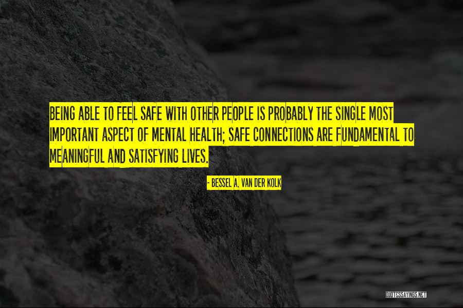 Van Der Kolk Bessel Quotes By Bessel A. Van Der Kolk Van Der Kolk Bessel Quotes By Bessel A. Van Der Kolk