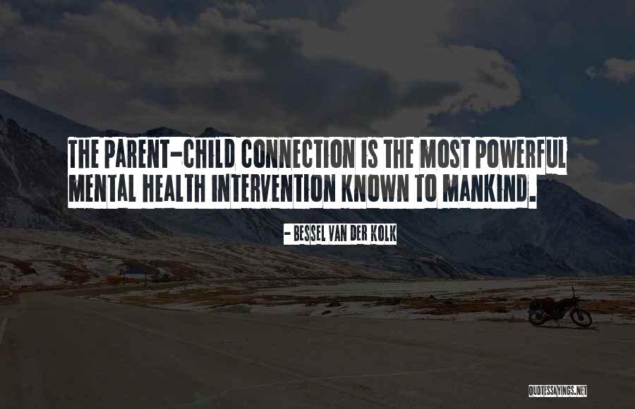Van Der Kolk Bessel Quotes By Bessel Van Der Kolk Van Der Kolk Bessel Quotes By Bessel Van Der Kolk