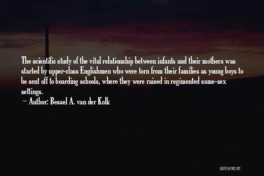 Van Der Kolk Quotes By Bessel A. Van Der Kolk Van Der Kolk Quotes By Bessel A. Van Der Kolk