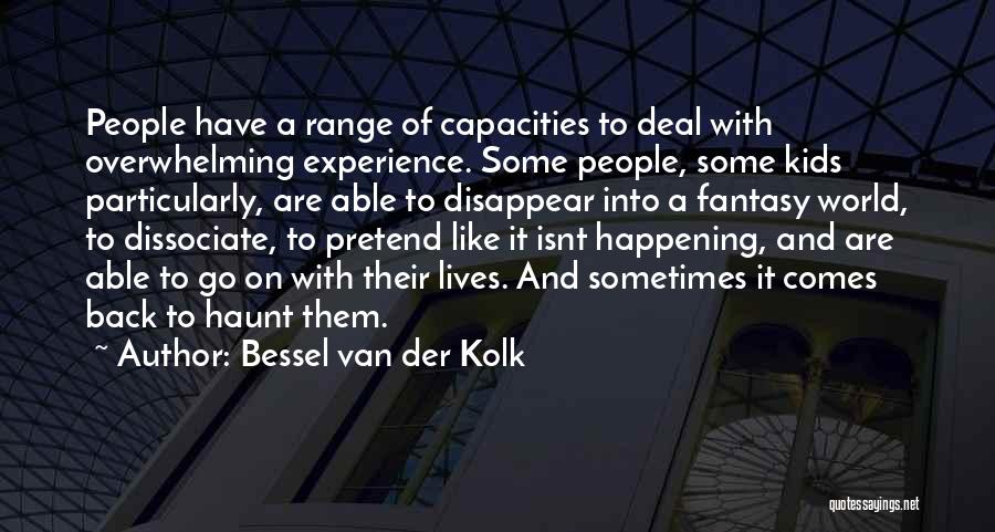 Van Der Kolk Quotes By Bessel Van Der Kolk