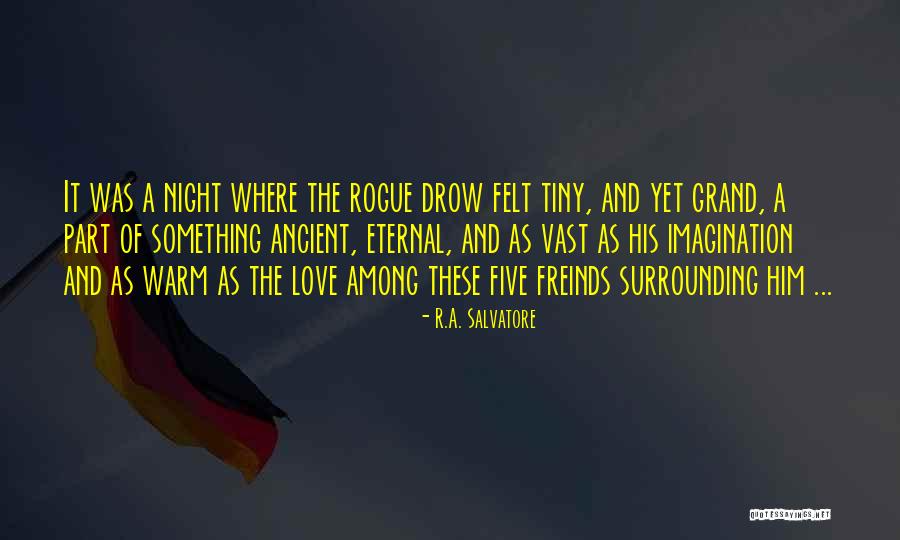 Van Der Putten Jan Quotes By R.A. Salvatore Van Der Putten Jan Quotes By R.A. Salvatore
