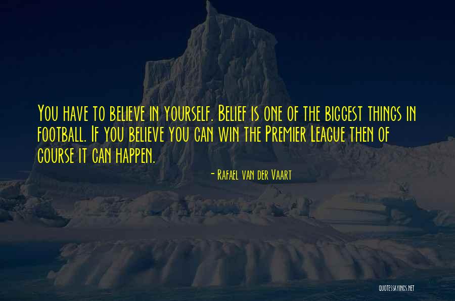 Van Der Vaart Quotes By Rafael Van Der Vaart Van Der Vaart Quotes By Rafael Van Der Vaart
