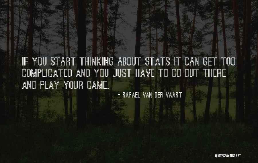 Van Der Vaart Quotes By Rafael Van Der Vaart Van Der Vaart Quotes By Rafael Van Der Vaart