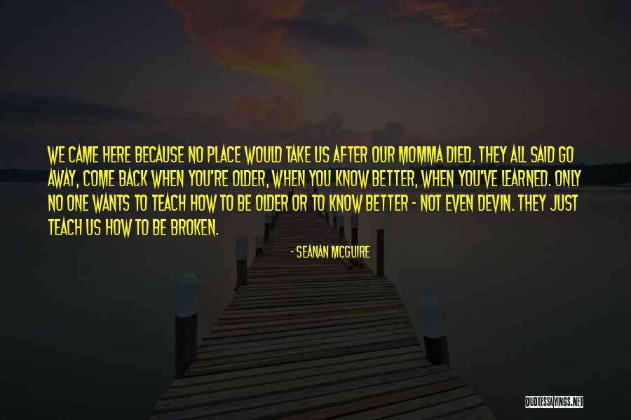 Van Der Vliet Yacht Quotes By Seanan McGuire Van Der Vliet Yacht Quotes By Seanan McGuire