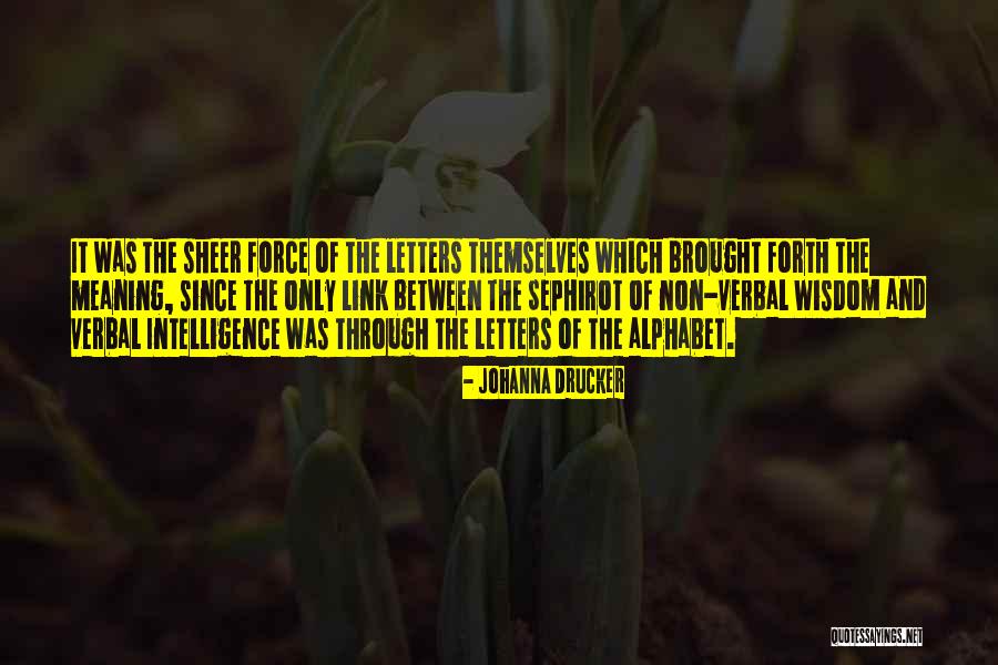 Van Der Zwan Advocaten Quotes By Johanna Drucker Van Der Zwan Advocaten Quotes By Johanna Drucker