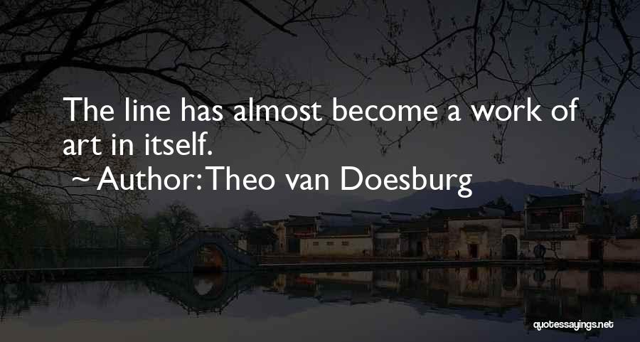 Van Doesburg Quotes By Theo Van Doesburg