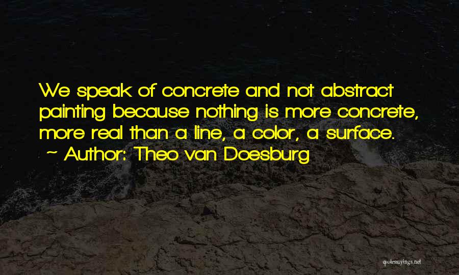 Van Doesburg Quotes By Theo Van Doesburg