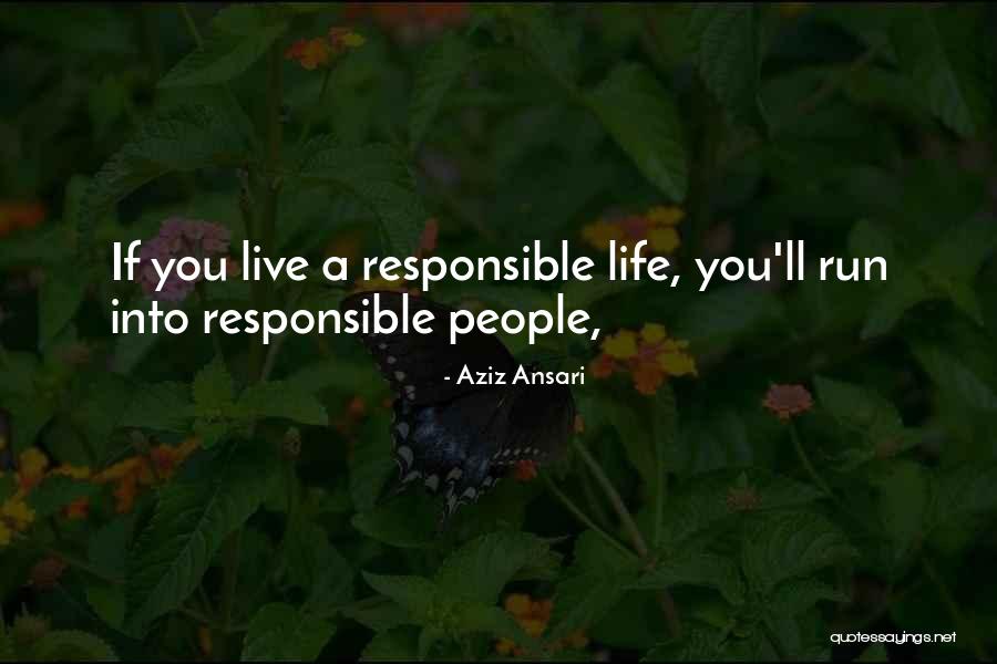 Van Drunen Quotes By Aziz Ansari Van Drunen Quotes By Aziz Ansari