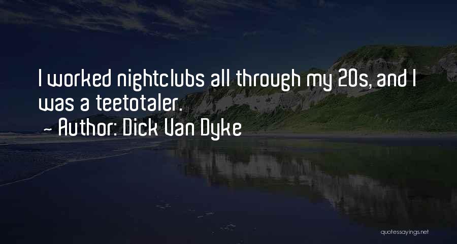 Van Dyke Quotes By Dick Van Dyke