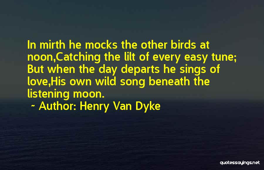 Van Dyke Quotes By Henry Van Dyke