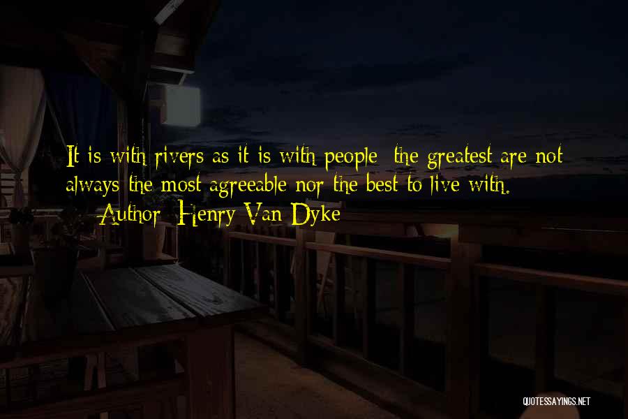 Van Dyke Quotes By Henry Van Dyke