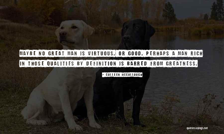 Van Dyken Mechanical Grandville Quotes By Colleen McCullough Van Dyken Mechanical Grandville Quotes By Colleen McCullough