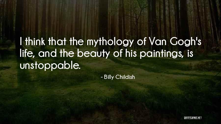 Van Gogh Paintings Quotes By Billy Childish