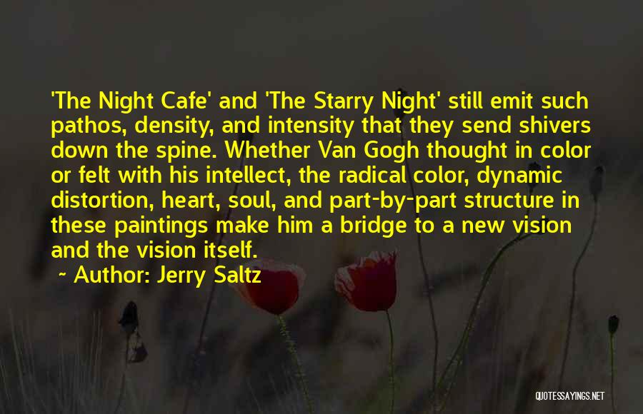 Van Gogh Paintings Quotes By Jerry Saltz