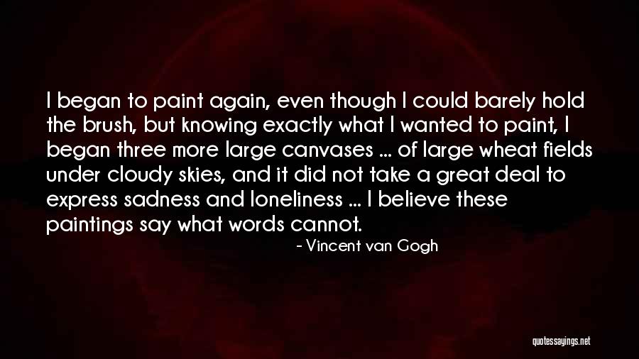 Van Gogh Paintings Quotes By Vincent Van Gogh