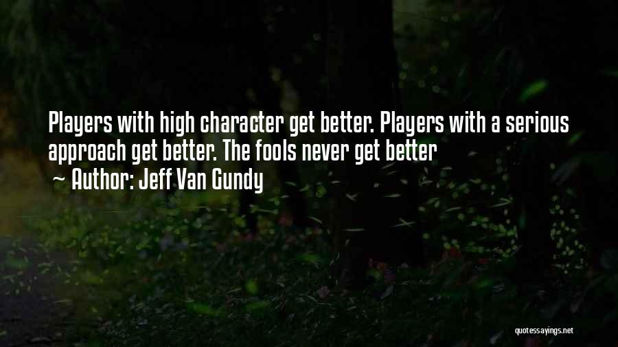 Van Gundy Quotes By Jeff Van Gundy