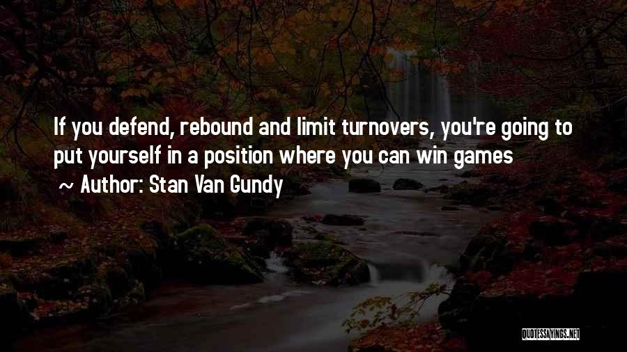 Van Gundy Quotes By Stan Van Gundy